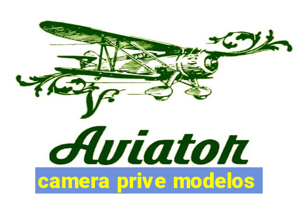 camera prive modelos